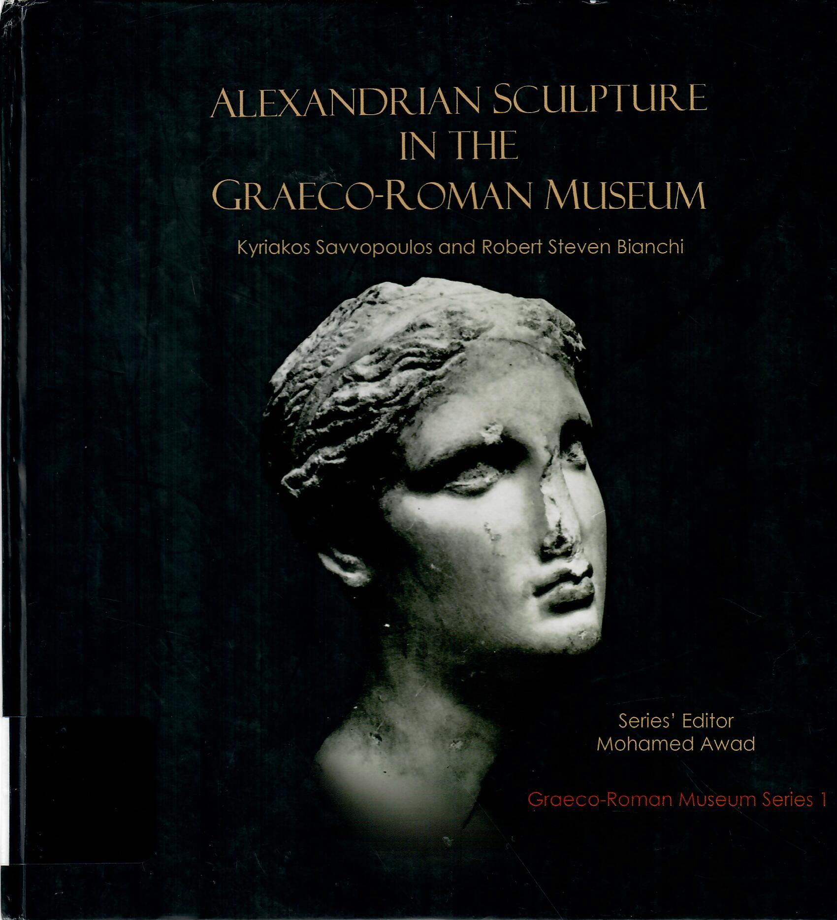 ALEXANDRIAN SCULPTURE IN THE GRAECO ROMAN MUSEUM