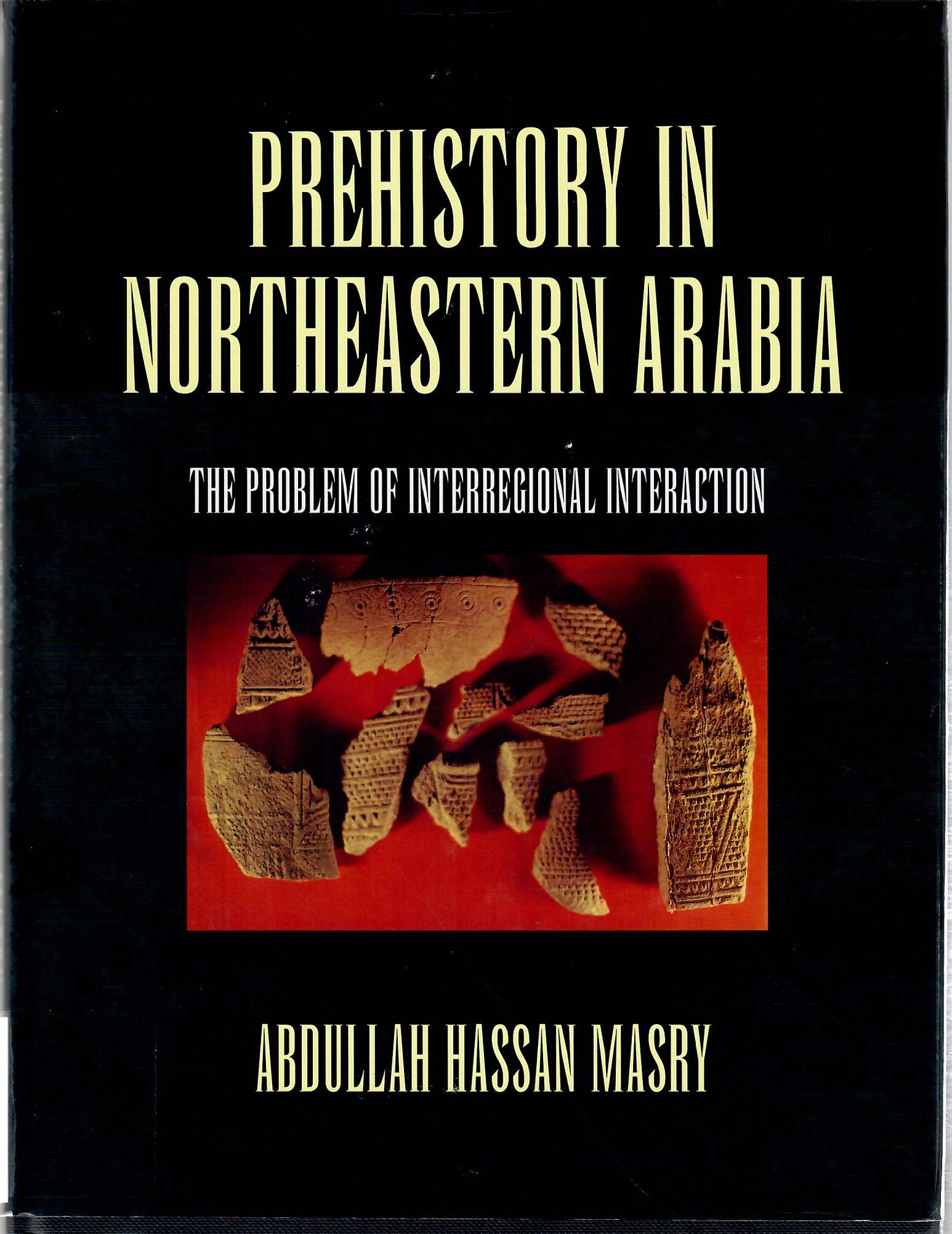 PREHISTORY IN NORTHEASTERN ARABIA