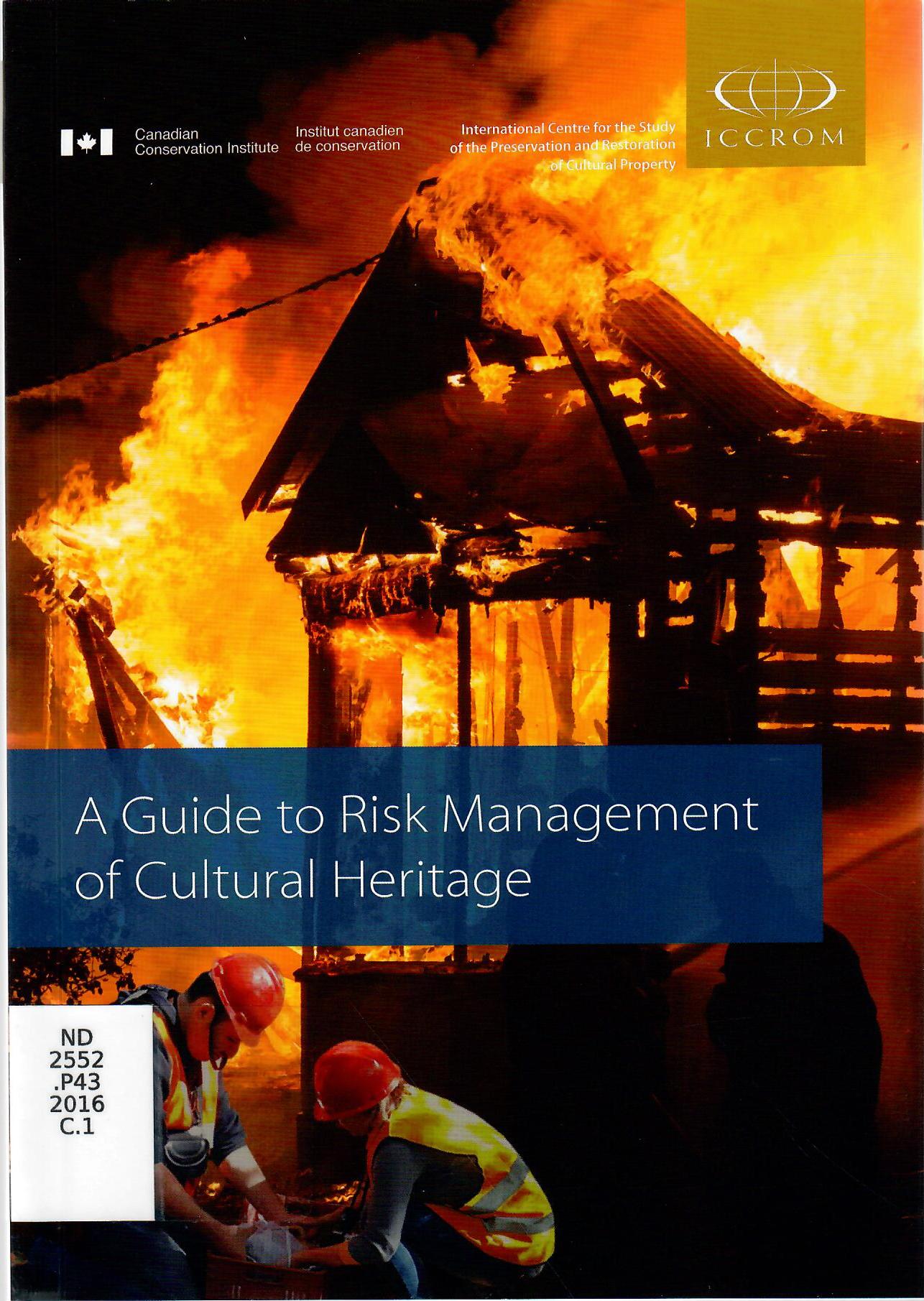 A Guide to Risk Management of Cultural Heritage