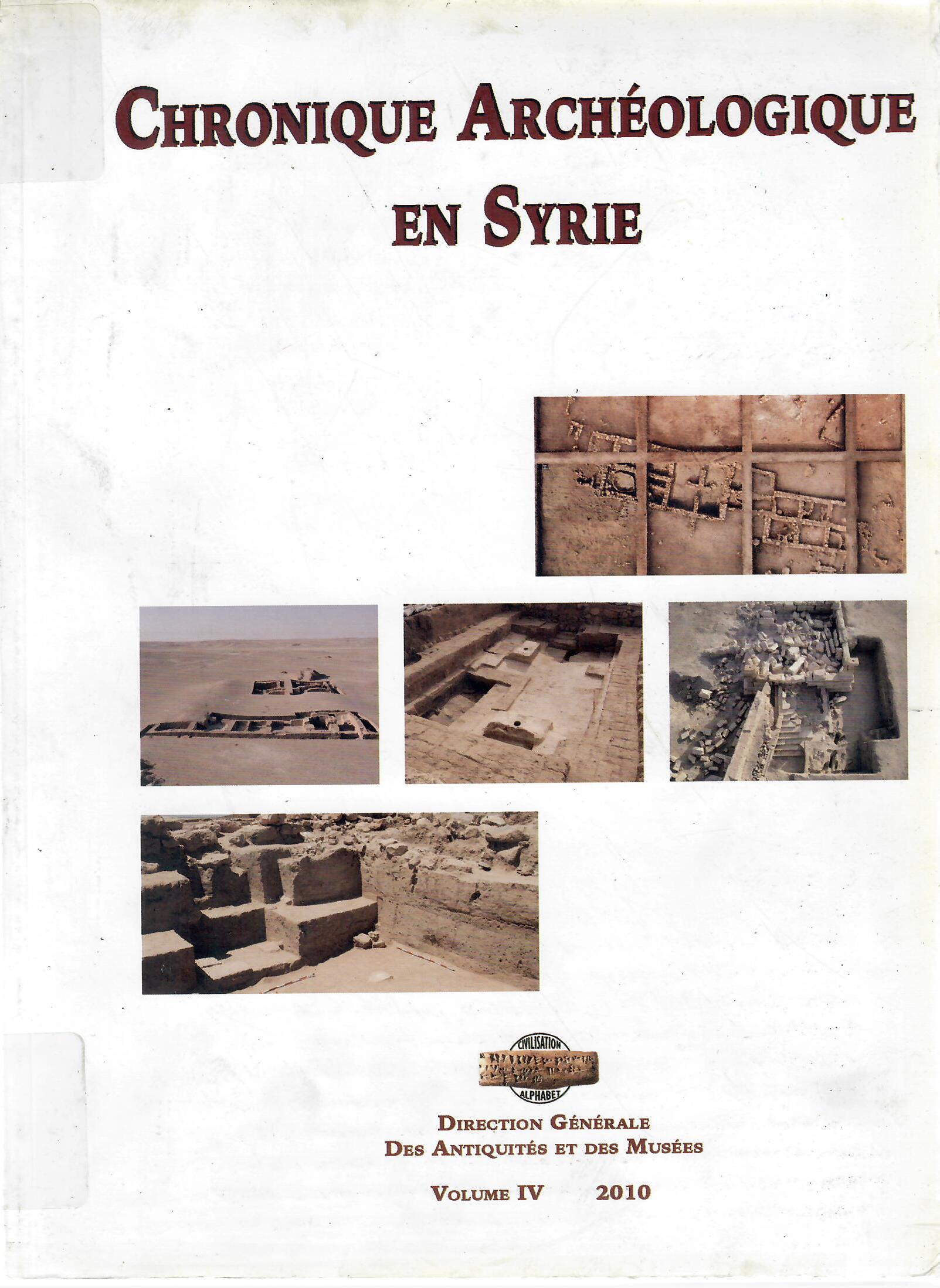 CHRONIQUE ARCHEOLOGIQUE EN SYRIE VOLUME 10