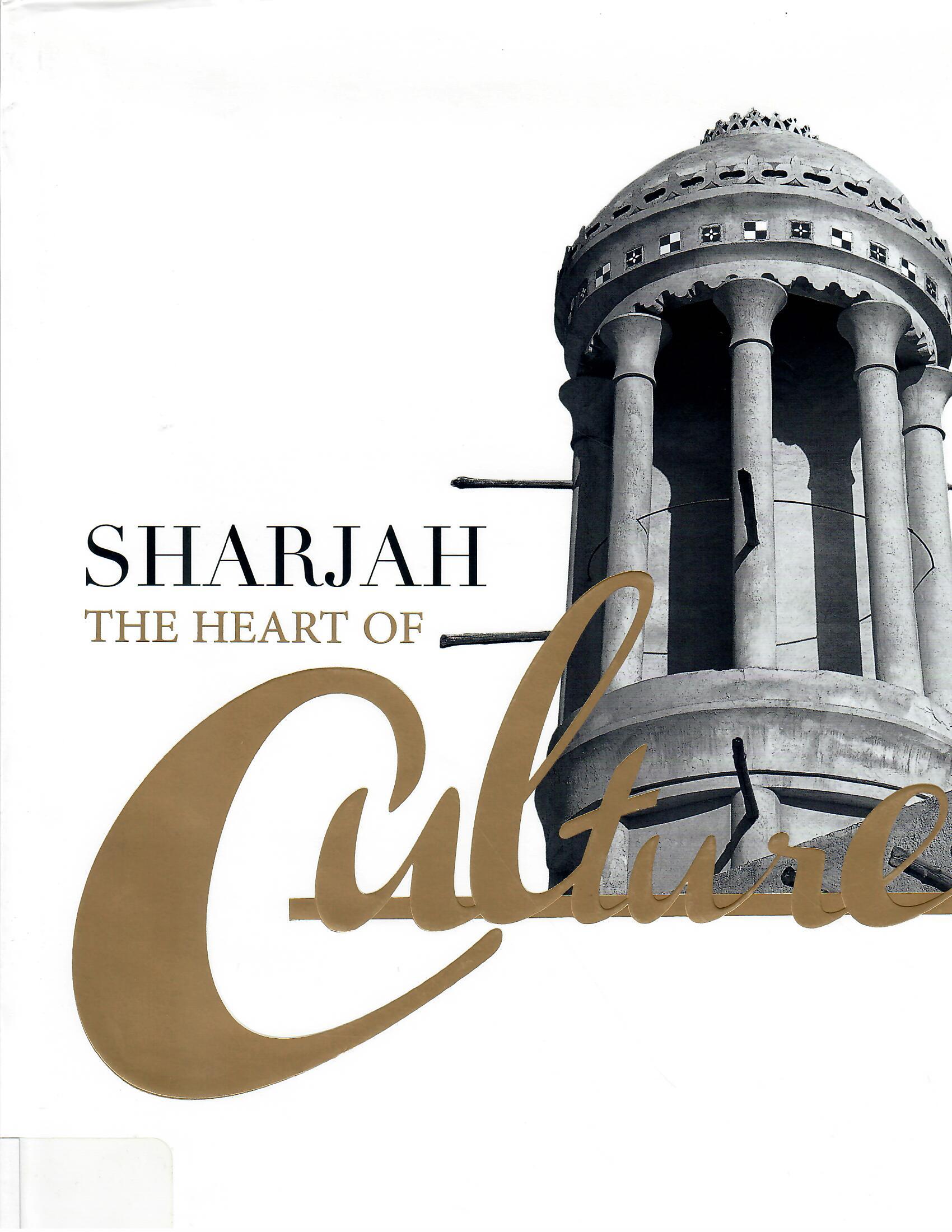 SHARJAH THE HEART OF CULTURE