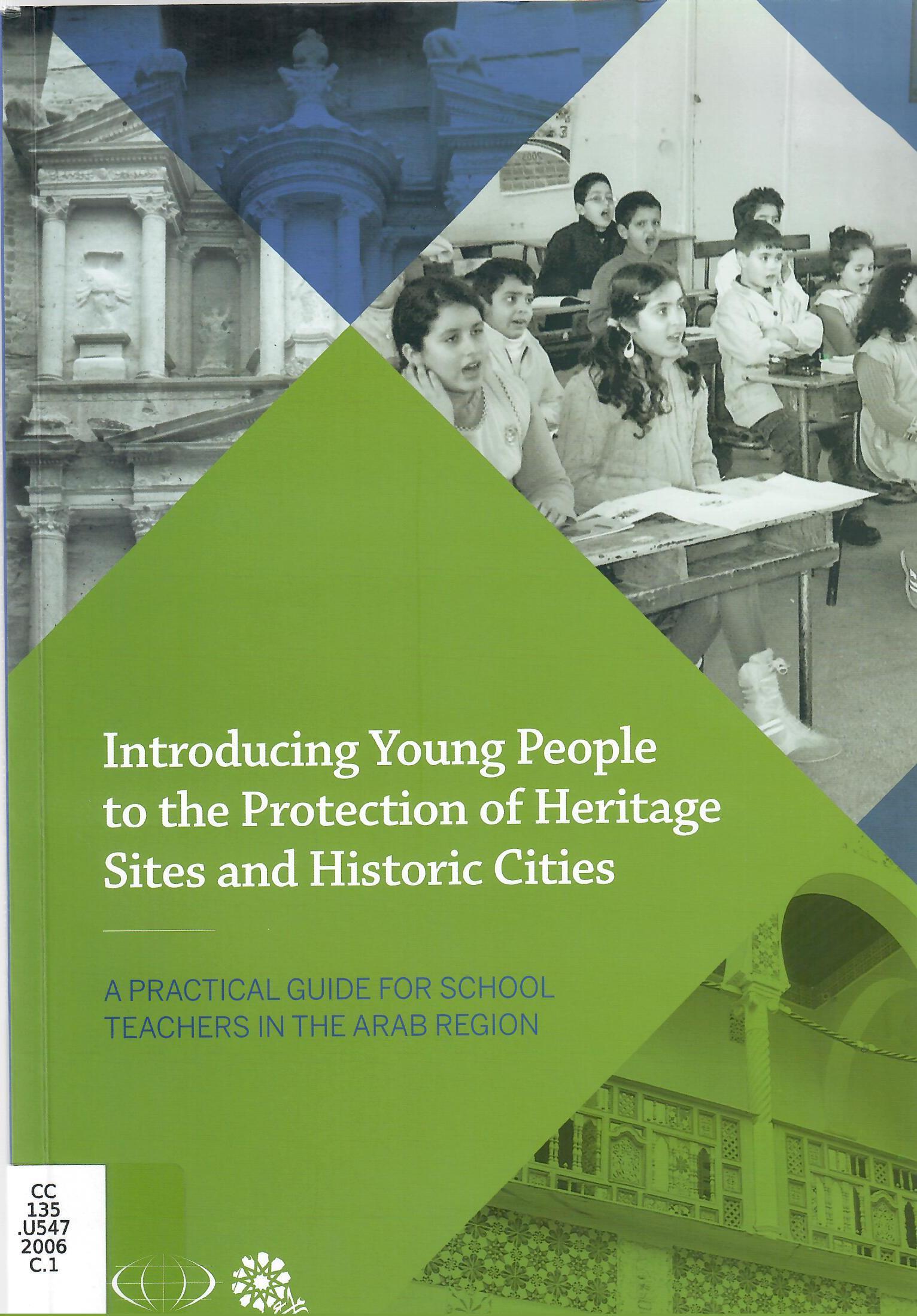 Introducing Young People to the Protection of Heritage Sites Historic Cities