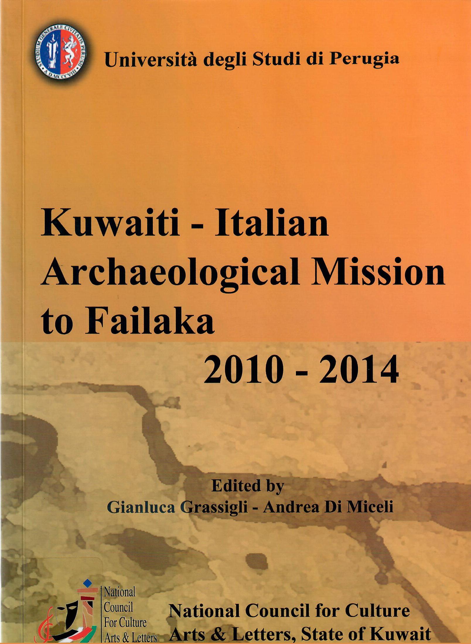 Kuwaiti - Italian Archaeology Mission to Failaka 2010 - 2014