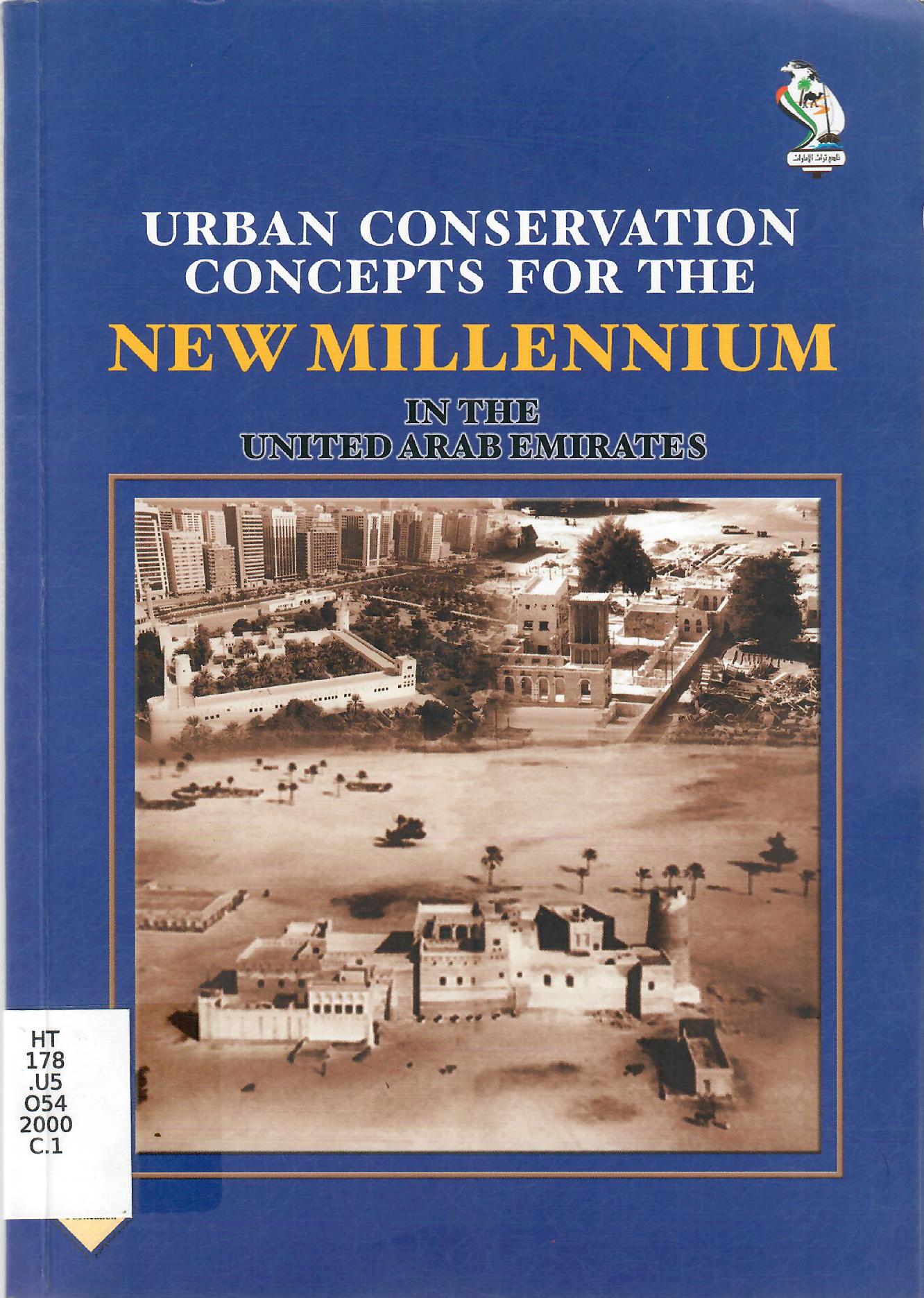 URBAN CONSERVATION CONCEPTS FOR THE NEW MILLENNIUM IN THE UNITES ARAB EMIRATES