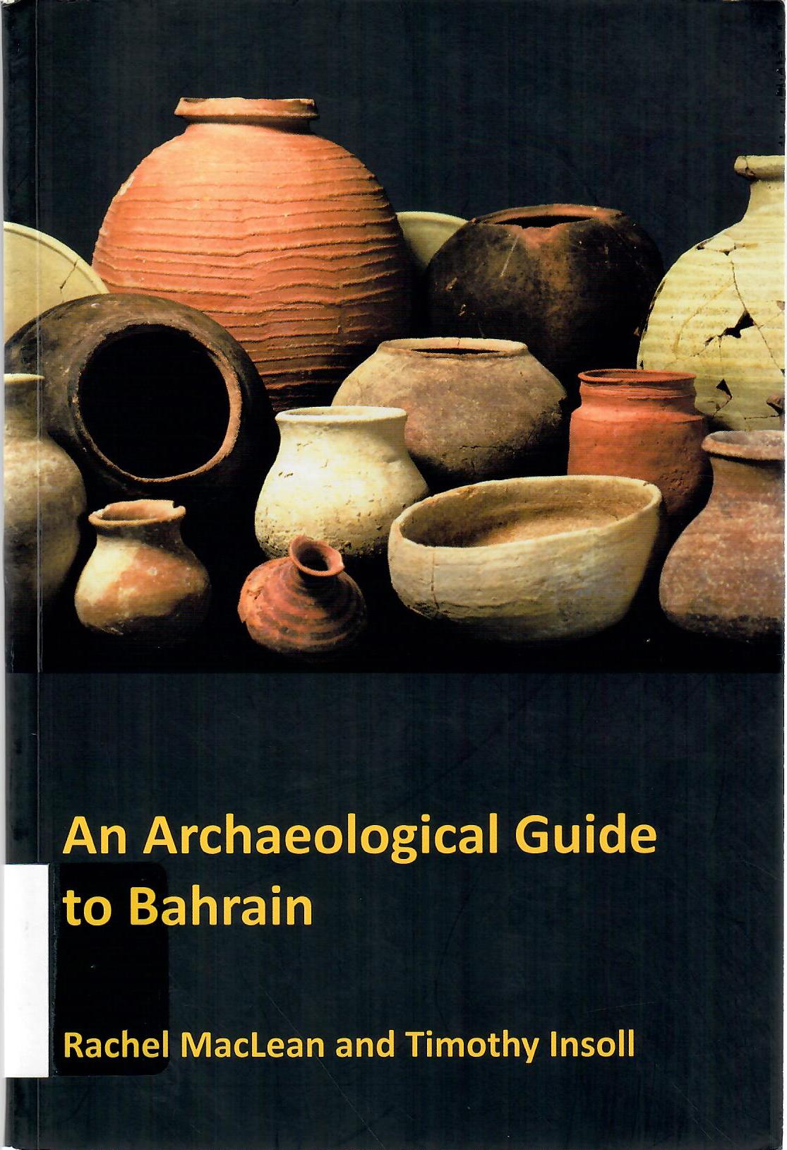 An Archaeological Guide to Bahrain