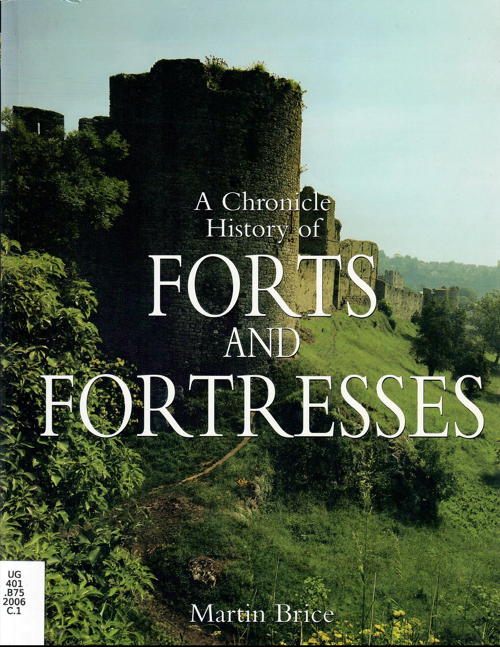 A Chronicle History of Forts and Fortresses