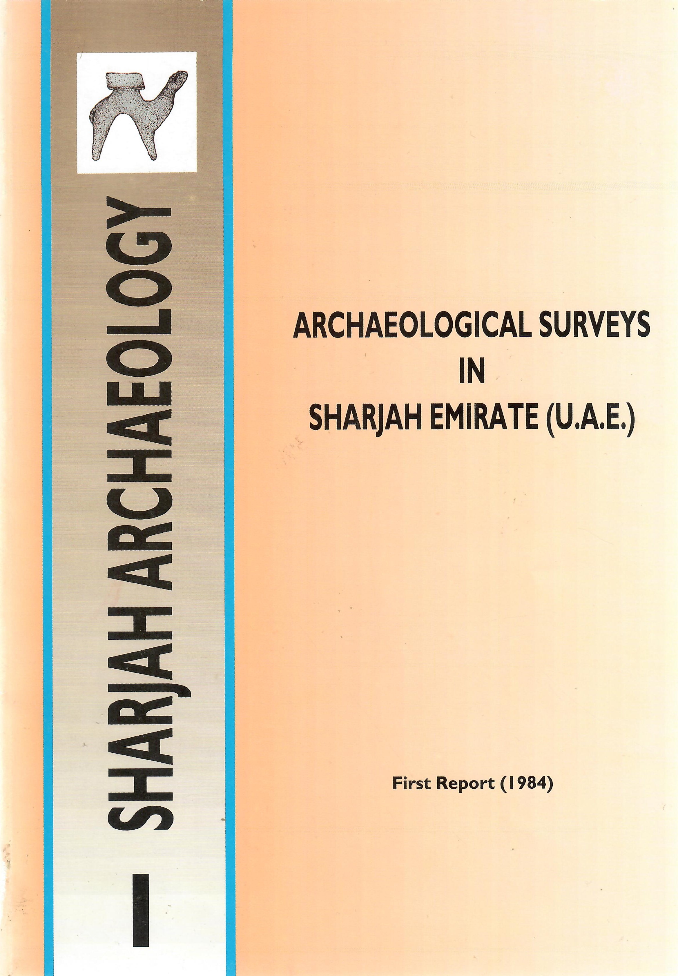 SHARJAH ARCHAEOLOGY FIRST REPORT 1984