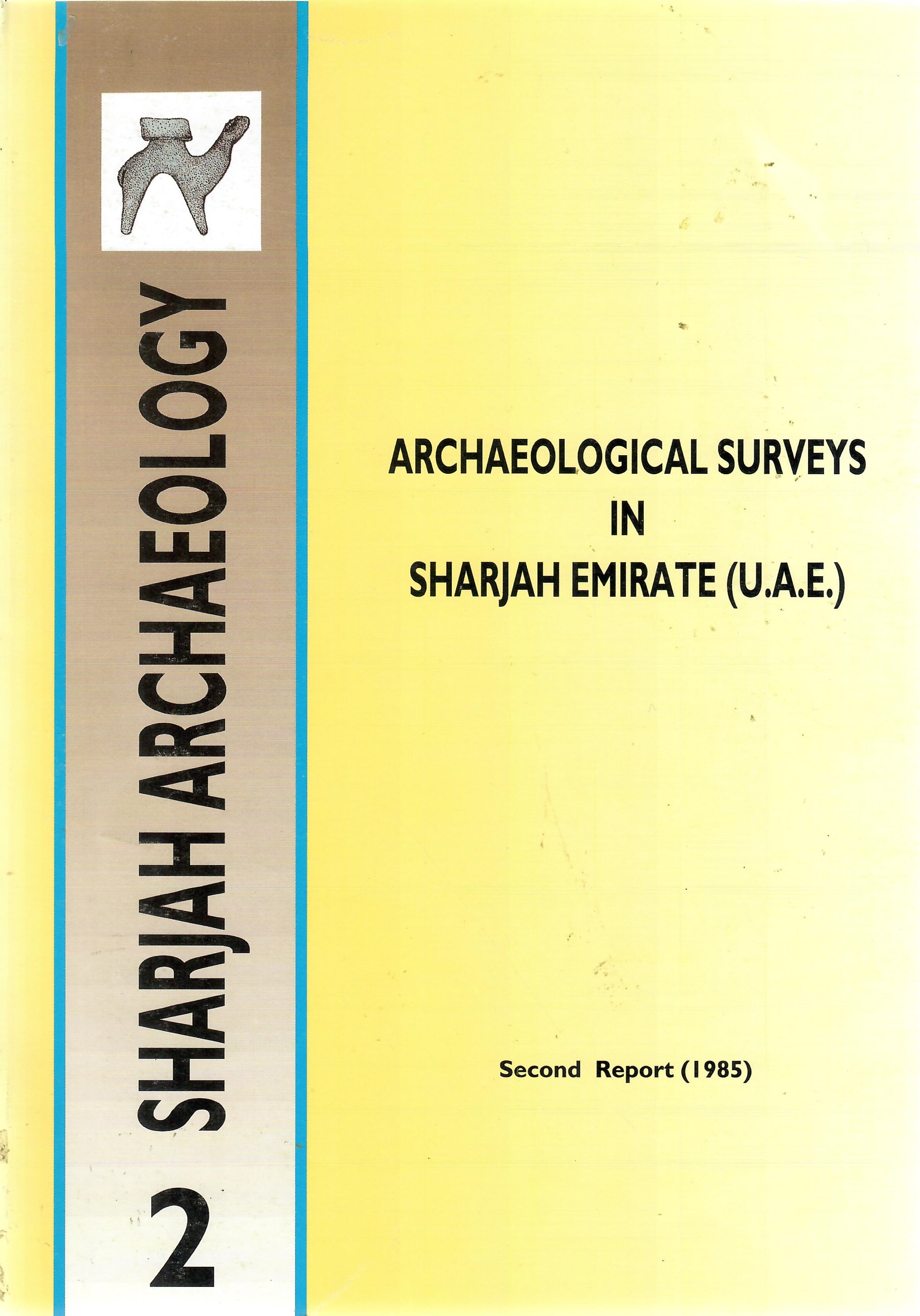 SHARJAH ARCHAEOLOGY SECOND REPORT 1985