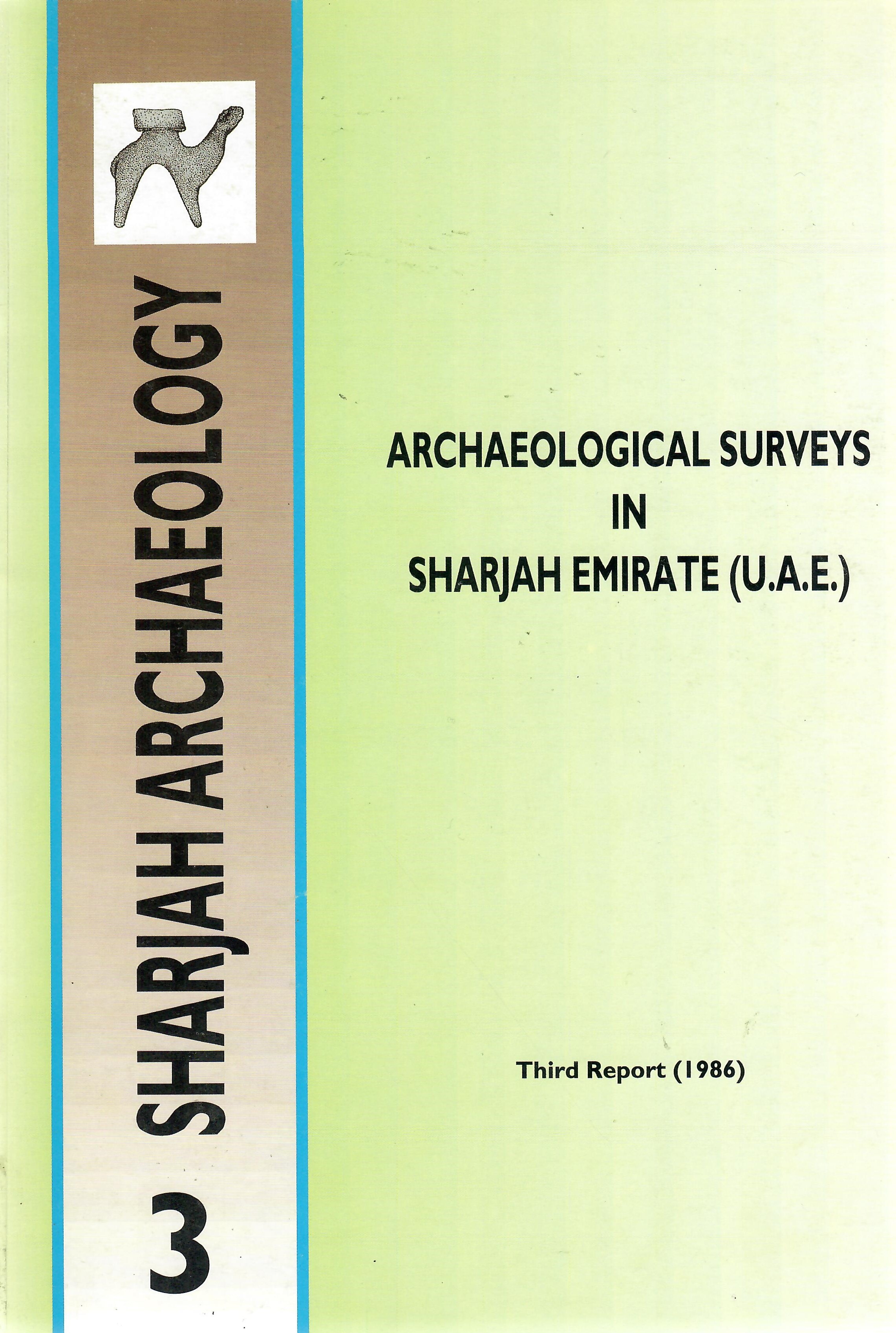 SHARJAH ARCHAEOLOGY THIRD REPORT 1986
