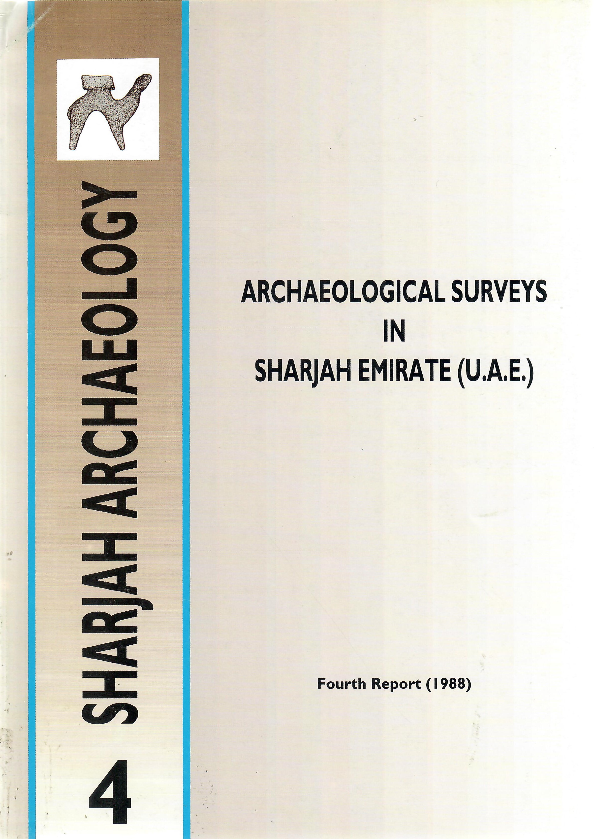 SHARJAH ARCHAEOLOGY FOURTH REPORT 1988
