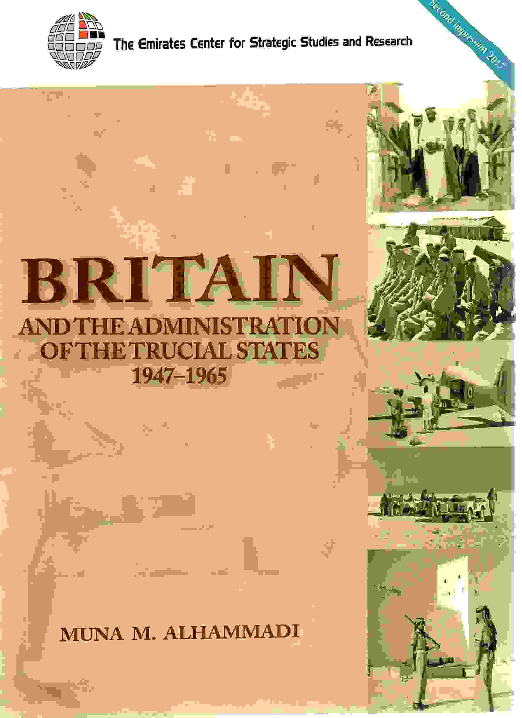 BRITAIN AND THE ADMINISTRATION OF THE TRUCIAL STATES 1947-1965